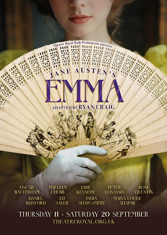 Emma jane austen ryan craig india shaw smith ed sayer oscar batterham stephen unwin uk tour theatre royal bath paul ferris du fer