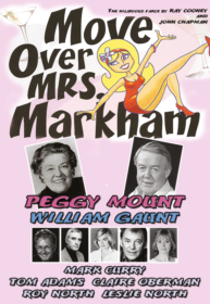 Move over mrs markham ray cooney john chapman lee dean peggy mount william gaunt mark curry tom adams claire oberman roy north leslie north theatre churchill bromley john david paul ferris du fer